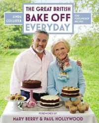 Great British Bake Off: Everyday : Over 100 Foolproof Bakes