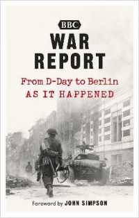War Report : From D-Day to Berlin