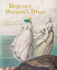 Regency Women's Dress : Techniques and Patterns 1800-1830