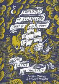 Treasury of Folklore - Seas and Rivers : Sirens, Selkies and Ghost Ships
