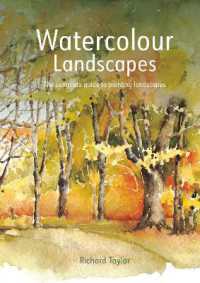 Watercolour Landscapes : The complete guide to painting landscapes （2ND）