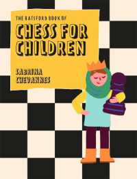 The Batsford Book of Chess for Children New Edition : Beginner's chess for kids （2ND）