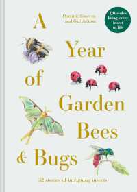 A Year of Garden Bees and Bugs : 52 stories of intriguing insects