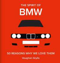 The Spirit of BMW : 50 Reasons Why We Love Them