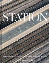 Station : A journey through 20th and 21st century railway architecture and design
