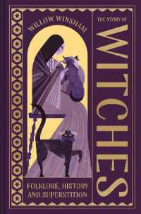 The Story of Witches : Folklore, History and Superstition