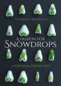 A Passion for Snowdrops : a personal perspective