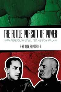 The Futile Pursuit of Power : Why Mussolini Executed his Son-in-Law