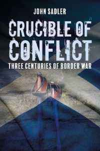 Crucible of Conflict : Three Centuries of Border War