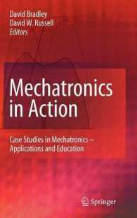 Mechatronics in Action : Case Studies in Mechatronics - Applications and Education