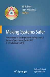Making Systems Safer : Proceedings of the Eighteenth Safety-Critical Systems Symposium, UK, 2010