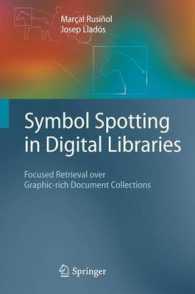 Symbol Spotting in Digital Libraries : Focused Retrieval over Graphic-rich Document Collections