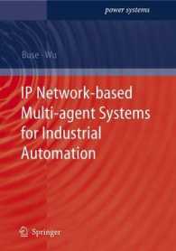 Ip Network-based Multi-agent Systems for Industrial Automation : Information Management, Condition Monitoring and Control of Power Systems (Power Syst