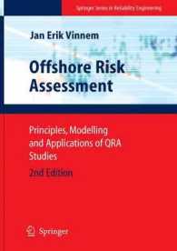 Offshore Risk Assessment : Principles, Modelling and Applications of Qra Studies (Springer Series in Reliability Engineering) （2ND）
