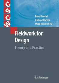 Fieldwork for Design : Theory and Practice (Computer Supported Cooperative Work)