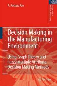 Decision Making in the Manufacturing Environment : Using Graph Theory and Fuzzy Multiple Attribute Decision Making Methods