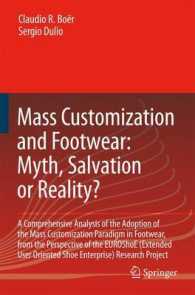 Mass Customization and Footwear: Myth, Salvation or Reality? : A Comprehensive Analysis of the Adoption of the Mass Customization Paradigm in Footwear
