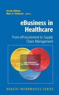 Ebusiness in Healthcare : From Eprocurement to Supply Chain Management (Health Informatics)