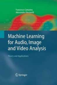 Machine Learning for Audio, Image and Video Analysis : Theory and Applications (Advanced Information and Knowledge Processing)