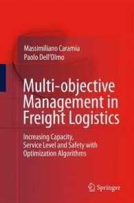 Multi-objective Management in Freight Logistics : Increasing Capacity, Service Level and Safety with Optimization Algorithms