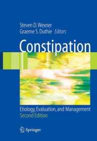 Constipation : Etiology, Evaluation and Management （2ND）