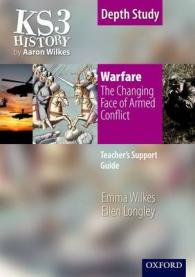 Ks3 History by Aaron Wilkes: Warfare: the Changing Face of Armed Conflict teacher's support guide + Cd-rom (Ks3 History by Aaron Wilkes) -- Mixed medi