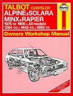 Talbot/Chrysler Alpine and Solara, Minx and Rapier 1975-86 Owner's Workshop Manual (Service & repair manuals)