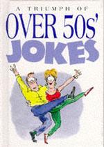 A Triumph of over 50s' Jokes