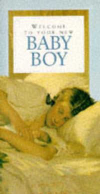 Welcome to Your New Baby Boy (Occasions Series)