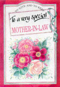 To a Very Special Mother-In-Law (To-give-and-to-keep) （MIN）