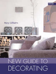 Mary Gilliatt's New Guide to Decorating