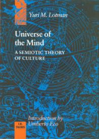 Universe of the Mind : A Semiotic Theory of Culture