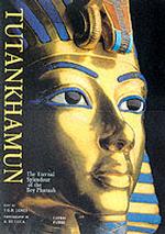 Tutankhamun: The Eternal Splendour of the Boy Pharaoh