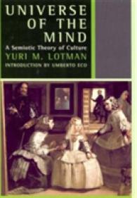 Universe of the Mind : A Semiotic Theory of Culture (Tauris Transformations)
