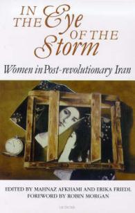 In the Eye of the Storm : Women in Post-revolutionary Iran