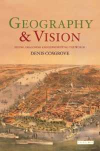 Geography and Vision : Seeing, Imagining and Representing the World