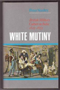 White Mutiny : British Military Culture in India, 1825-75