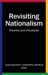 Revisiting Nationalism : Theories and Processes