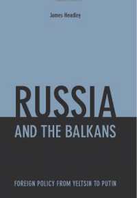 Russia and the Balkans : Foreign Policy from Yeltsin to Putin