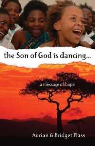 Son of God is Dancing, The.... : A Message of Hope
