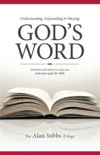 Understanding, Expounding and Obeying God's Word : Methods and Advice to Help you Study and Apply the Bible