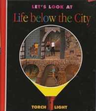 Let's Look at Life below the City (First Discovery/torchlight)