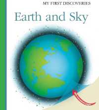 Earth and Sky (My First Discoveries) -- Hardback