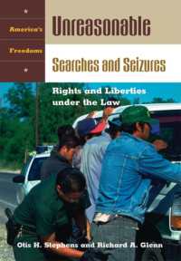 不当な捜索と押収：米国法の下での権利と自由<br>Unreasonable Searches and Seizures : Rights and Liberties under the Law (America's Freedoms)