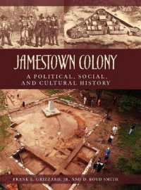 Jamestown Colony : A Political, Social, and Cultural History