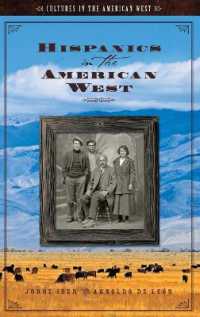アメリカ西部のヒスパニック<br>Hispanics in the American West (Cultures in the American West)