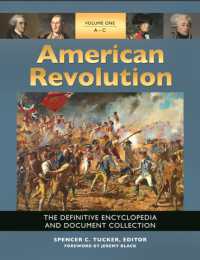 アメリカ独立革命：決定版百科事典・資料集<br>American Revolution : The Definitive Encyclopedia and Document Collection [5 volumes]