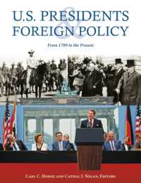 アメリカ大統領と外交政策：1789年から現在まで<br>U.S. Presidents and Foreign Policy : From 1789 to the Present