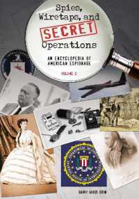 アメリカのスパイ活動百科事典（全２巻）<br>Spies, Wiretaps, and Secret Operations : An Encyclopedia of American Espionage [2 volumes]