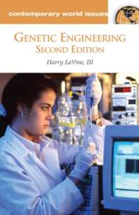 遺伝子工学：レファレンス・ハンドブック（第２版）<br>Genetic Engineering : A Reference Handbook (Contemporary World Issues) （2 Revised）